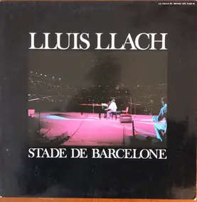 Lluis Llach - Stade De Barcelone