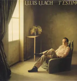 Lluis Llach - T'Estimo