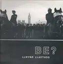 LP - Llwybr Llaethog - Be?