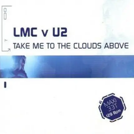 Lmc V U2 - Take Me To The Clouds Above