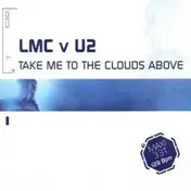 LMC - Take Me To The Clouds Above