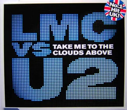 LMC vs U2 - Take Me To The Clouds Above