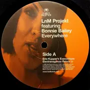 LP - Lnm Projekt Ft Bonnie Baile - Everywhere - FEAT. ERIC KUPPER'S REMIX + DYLAN RHYMES MIX