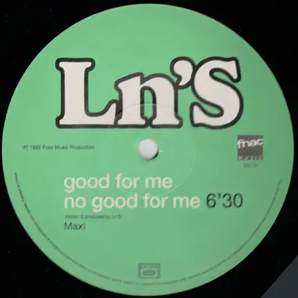 Ln'S - Good For Me No Good For Me