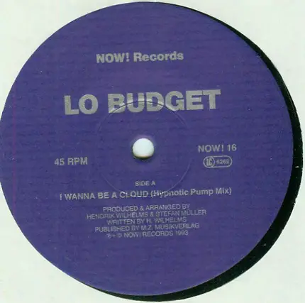 Lo Budget - I Wanna Be A Cloud / Make Me Fly