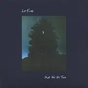 CD - Lo Fine - Not For Us Two