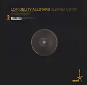 Lo Fidelity Allstars - Sleeping Faster