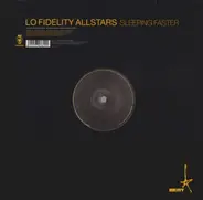 Lo-Fidelity Allstars - Sleeping Faster