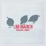 LSD March - Shindara Jigoku