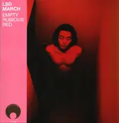 LSD March - EMPTY RUBIOUS RED