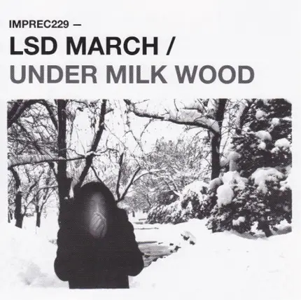 LSD March - Under Milk Wood