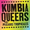 LP - Kumbia Queers - Pecados Tropicales