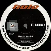 12inch Vinyl Single - LT Brown - I Gottcha Back Pt.2