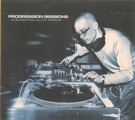 LTJ Bukem Featuring MC Conrad - Progression Sessions