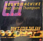 LTJ Sound Machine Feat. James Thompson - Don't Stop The Sax