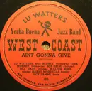Schellack - Lu Watters And The Yerba Buena Jazz Band - Aint Gonna Give / Triangle Jazz Blues - Mono
