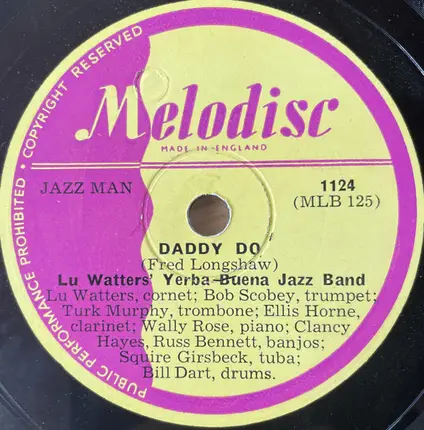 Lu Watters And The Yerba Buena Jazz Band - Daddy Do / Milenberg Joys