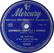 Lu Watters And The Yerba Buena Jazz Band - Emperor Norton's Hunch / Skid Da De Dat