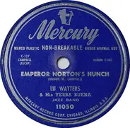 Lu Watters And The Yerba Buena Jazz Band - Emperor Norton's Hunch / Skid Da De Dat