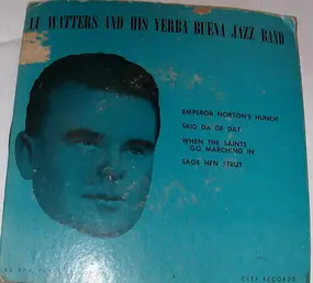 Lu Watters - Lu Watters and His Yerba Buena Jazz Band