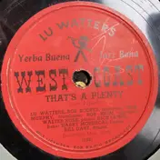 Lu Watters And The Yerba Buena Jazz Band - That's A Plenty / Bienville Blues