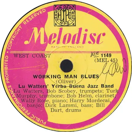 Lu Watters And The Yerba Buena Jazz Band - Working Man Blues / Big Bear Stomp