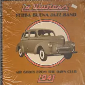 Lu Watters' Yerba Buena Jazz Band - Air Shots From The Dawn Club 1941