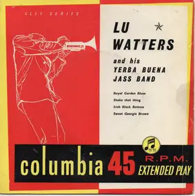 Lu - Lu Watters And His Yerba Buena Jass Band