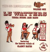 Lu Watters And The Yerba Buena Jazz Band - The 50's Recordings Volume One