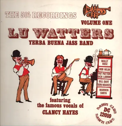 Lu Watters And The Yerba Buena Jazz Band - The 50's Recordings Volume One