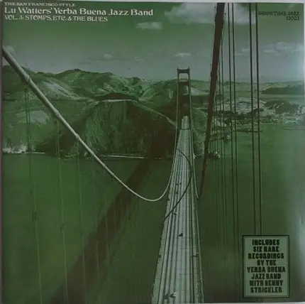 Lu Watters And The Yerba Buena Jazz Band - The San Francisco Style: Vol. 3 Stomps, Etc. & The Blues