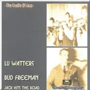 Double CD - Lu Watters / bud Freeman - Jack Hits the Road