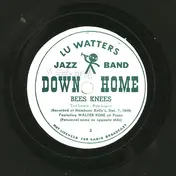 Lu Watters Jazz Band - Bees Knees / Aunt Hagar's Blues