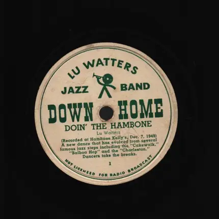 Lu Watters Jazz Band - Doin' the Hambone / Oh By Jingo!
