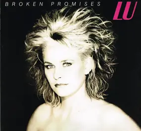 Lu - Broken promises