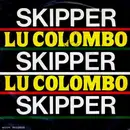 7inch Vinyl Single - Lu Colombo - Skipper