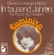 7inch Vinyl Single - Luminița Dobrescu - In Tausend Jahren (I've Found My Freedom)