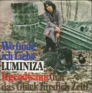 Luminiza - Wo Finde Ich Liebe