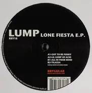 Lump - Lone Fiesta E.P.