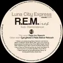 12inch Vinyl Single - Luna City Express Feat. Diamondancer - R.E.M.ixes