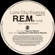 Luna City Express Feat. Diamondancer - R.E.M.ixes