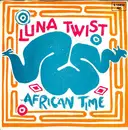 7inch Vinyl Single - Luna Twist - African Time