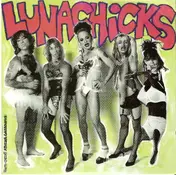 Lunachicks - Shit.Finger.Dick (F.D.S.) / Light As A Feather (Stiff As A Board)
