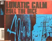 CD Single - Lunatic Calm - Roll The Dice