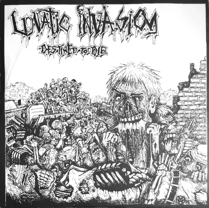 Lunatic Invasion - Destined To Die