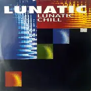 12inch Vinyl Single - Lunatic - Lunatic Chill