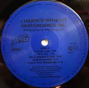 LP - Lunatics Without Skateboards Inc - Welcome To The Asylum