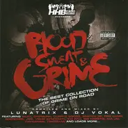 Lunatrix & DJ Vokal - Blood, Sweat & Grime