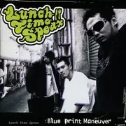 2 x 12inch Vinyl Single - Lunch Time Speax - Blue Print Maneuver