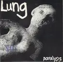 7inch Vinyl Single - Lung - Paralysis